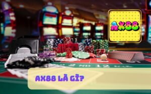 AX88 Là Gì - Nhà Cái AX88 Có Uy Tín Không?