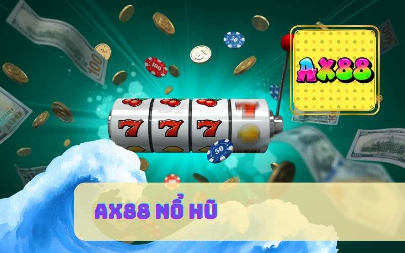 Quy trình AX88 Nổ Hũ Đăng Ký siêu tốc, chỉ mất 30 giây để sở hữu tài khoản game
