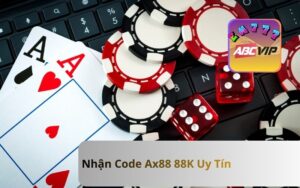 Nhận Code Ax88 88K Uy Tín | Ưu Đãi Đăng Ký Mới Tại Ax88